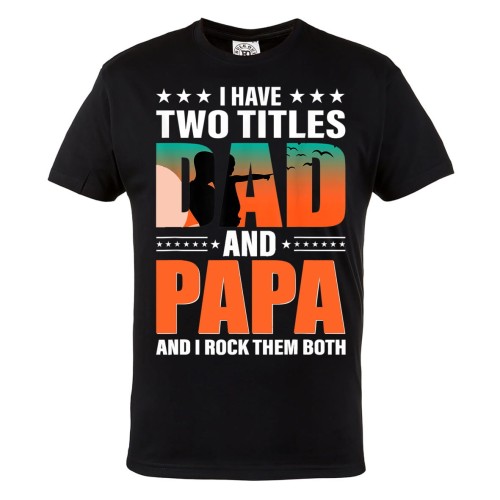 KOSZULKA PREZENT NA DZIEŃ OJCA TATA I DZIADEK  I HAVE TWO TITLES