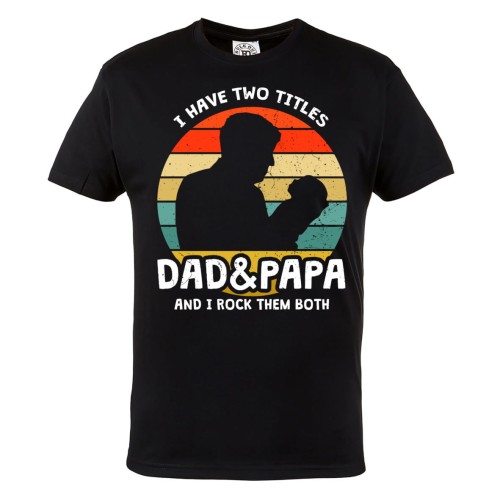 KOSZULKA PREZENT NA DZIEŃ OJCA TATA I DZIADEK  I HAVE TWO TITLES 1