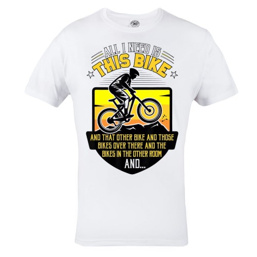 KOSZULKA NA ROWER DLA ROWERZYSTY ALL I NEED IS THIS BIKE... 