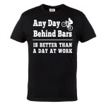 KOSZULKA NA ROWER ROWEROWA ANY DAY BEHIND BARS IS BETTER THAN A DAY AT WORK