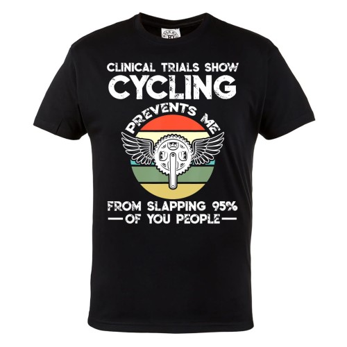 KOSZULKA NA ROWER DLA ROWERZYSTY CLINICAL TRIALS SHOW CYCLKING PREVENTS ME FROM SLAPPING 95% OF YOU PEOPOLE 1