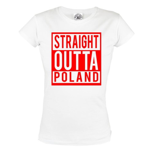 KOSZULKA DAMSKA POLSKA DLA KIBICA STRAIGHT OUTTA POLAND 1