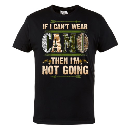 KOSZULKA DLA MYŚLIWEGO MYŚLIWY IF I CAN'T WEAR CAMO THEN I'M NOT GOING 1