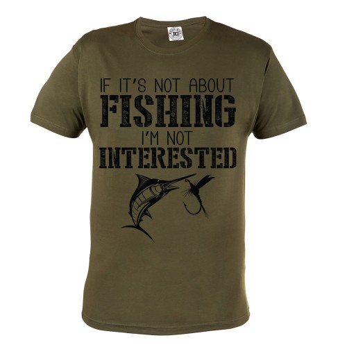 KOSZULKA IF IT'S NOT ABOUT FISHING I'M NOT INTERESTED 2