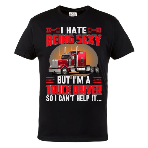 KOSZULKA DLA KIEROWCY TIRA CIĘŻARÓWKA I HATE BEING SEXY I CAN'T HELP IT 1