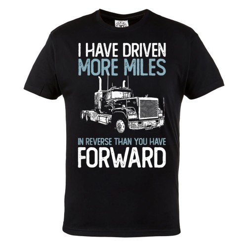KOSZULKA DLA KIEROWCY TIRA CIĘŻARÓWKA I'VE DRIVEN MORE MILES IN REVERSE THAN YOU'VE FORWARD 1
