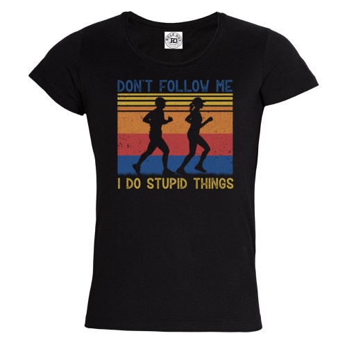 KOSZULKA DAMSKA BIEGANIE SPORT DON'T FOLLOW ME I DO STUPID THINGS 1