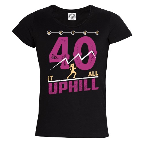 KOSZULKA DAMSKA BIEGANIE SPORT PO 40-STCE AFTER 40 IT ALL UPHILL 1