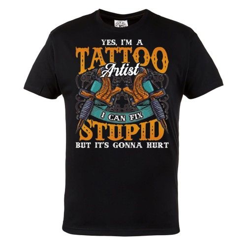 KOSZULKA MĘSKA DLA TATUAŻYSTY TATUAŻE TATUATOR I'M A TATTOO ATRTIST I CAN FIX STUPID 1