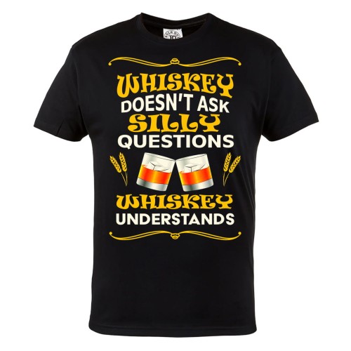 KOSZULKA MĘSKA WHISKY ROZUMIE WHISKEY DOESN'T ASK SILLY QUESTIONS, IT UNDERSTANDS 1