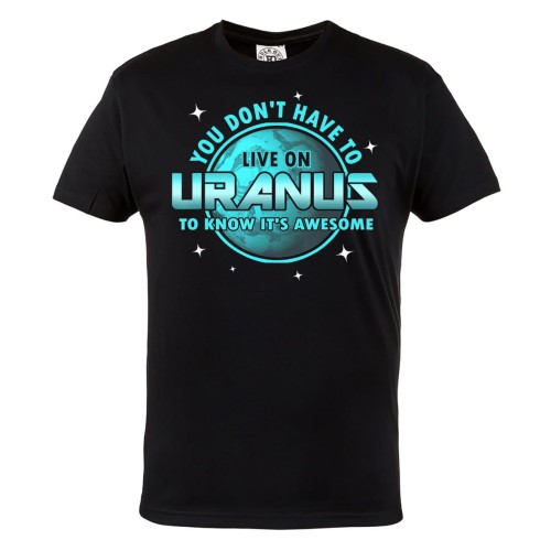 KOSZULKA MĘSKA ASTRONOMIA UKŁAD SŁONECZNY ASTRONOM URAN YOU DON'T HAVE TO LIVE ON URANUS TO KNOW IT'S AWESOME 1
