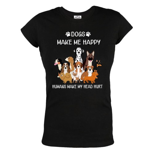KOSZULKA DAMSKA Z PSAMI DLA WIELBICIELKI PSÓW DOGS MAKE ME HAPPY HUMANS MAKE MY HEAD HURT 57