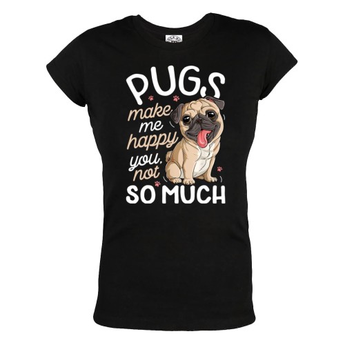 KOSZULKA DAMSKA Z PSAMI DLA WIELBICIELKI PSÓW MOPS PUGS MAKE ME HAPPY, YOU NOT SO MUCH