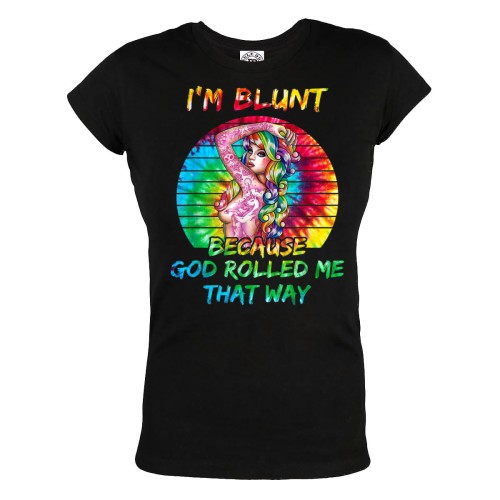 KOSZULKA DAMSKA DLA WIELBICIELKI TATUAŻY TATTOO GIRL I'M BLUNT BECAUSE GOD ROLLED ME THAT WAY 1