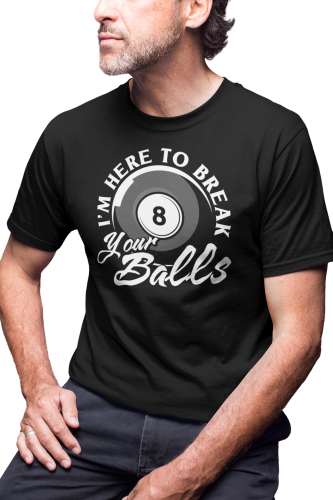 KOSZULKA MĘSKA BILARDOWA BILARD KRÓL BILARDA  POOL I'M HERE TO BREAK YOUR BALLS 
