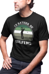 KOSZULKA MĘSKA NA GOLFA GOLFISTA KRÓL GOLFA SWING I'D RATHER BE GOLFING