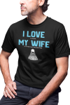 KOSZULKA MĘSKA Z ZABAWNYM NADRUKIEM GRA BADMINTON DO BADMINTONA SPORT LOTKA I LOVE (IT WHEN) MY WIFE (LET'S ME PLAY BADMINTON)