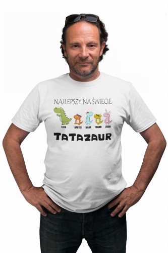 KOSZULKA MĘSKA PERSONALIZOWANA PREZENT NA DZIEŃ OJCA DLA TATY NAJLEPSZY NA ŚWIECIE TATAZAUR 1
