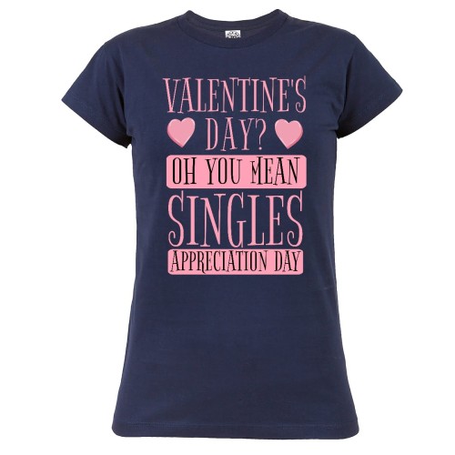 KOSZULKA WALENTYNKOWA PREZENT NA WALENTYNKI DLA NIEJ VALENTINE'S DAY? OH YOU MEA SINGLES APRECIATION DAY 