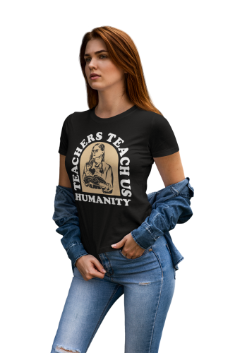 KOSZULKA DAMSKA DLA NAUCZYCIELKI DZIEŃ NAUCZYCIELA PREZENT TEACHERS TEACH US HUMANITY 