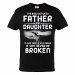 KOSZULKA MĘSKA PREZENT NA DZIEŃ OJCA THE BOND BETWEEN FATHER AND DAUGHTER IS ONE THAT IS SO STRONG