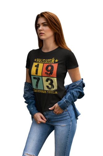 DAMSKA KOSZULKA NA URODZINY WRZESIEŃ 1973 LIMITOWANA EDYCJA 