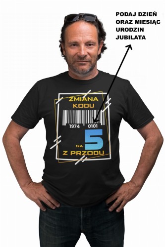 PERSONALIZOWANA KOSZULKA PREZENT NA 50 URODZINY ZMIANA KODU NA 5 Z PRZODU TORBA GRATIS 2