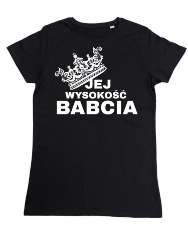 DAMSKA KOSZULKA PREZENT NA DZIEŃ BABCI JEJ WYSOKOŚĆ BABCIA TORBA GRATIS 2