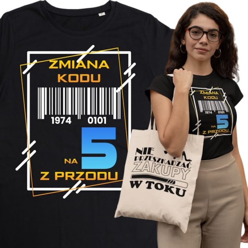 PERSONALIZOWANA DAMSKA KOSZULKA PREZENT NA 50 URODZINY ZMIANA KODU NA 5 Z PRZODU TORBA GRATIS 1