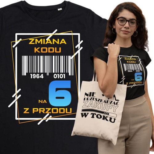 PERSONALIZOWANA DAMSKA KOSZULKA PREZENT NA 60 URODZINY ZMIANA KODU NA 6 Z PRZODU TORBA GRATIS 1