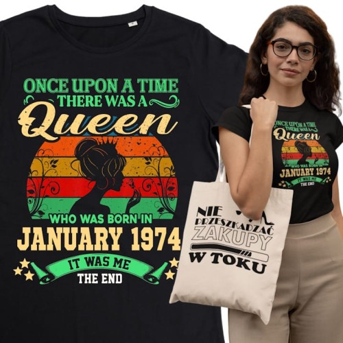 DAMSKA KOSZULKA PREZENT NA 50 URODZINY KRÓLOWA URODZONA W STYCZNIU 1974 TORBA GRATIS 1