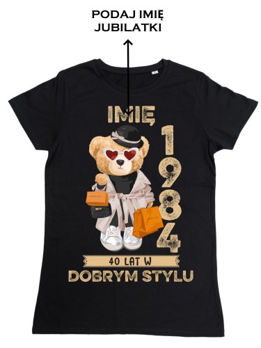 PERSONALIZOWANA DAMSKA KOSZULKA PREZENT NA 40 URODZINY 1984 STYLOWY MIŚ PODAJ IMIĘ TORBA GRATIS 2