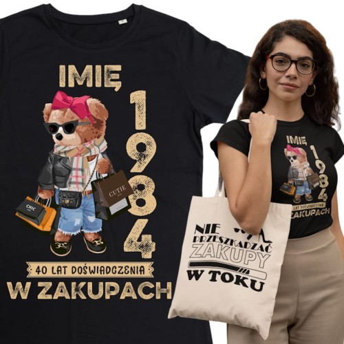 PERSONALIZOWANA DAMSKA KOSZULKA PREZENT NA 40 URODZINY 1984 ZAKUPOHOLICZKA PODAJ IMIĘ TORBA GRATIS 1