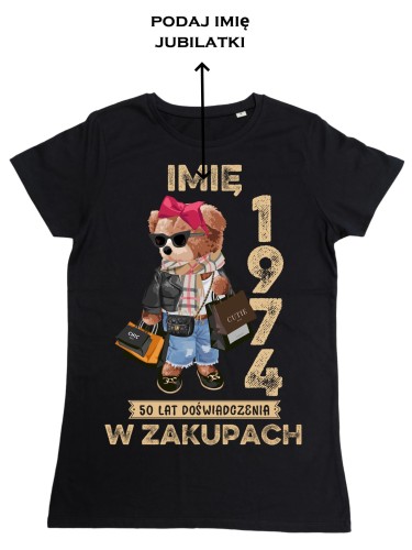 PERSONALIZOWANA DAMSKA KOSZULKA PREZENT NA 50 URODZINY 1974 ZAKUPOHOLICZKA PODAJ IMIĘ TORBA GRATIS 2