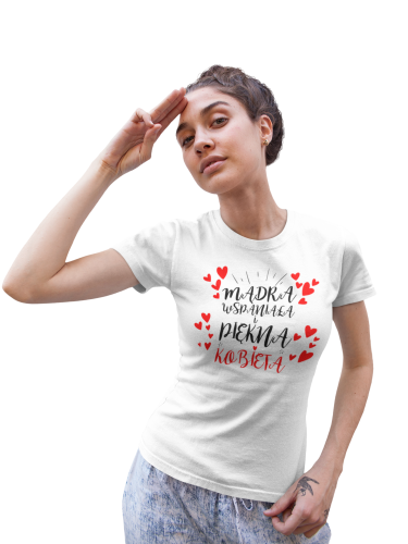 KOSZULKA DAMSKA PREZENT NA DZIEŃ KOBIET MĄDRA WSPANIAŁA I PIĘKNA KOBIETA TORBA GRATIS 5