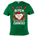 KOSZULKA ŚWIĄTECZNA BITCH BETTER HAVE MY COOKIES