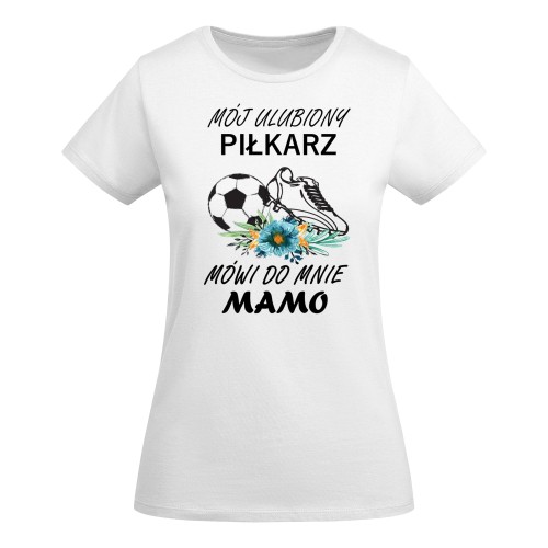 KOSZULKA DAMSKA PREZENT NA DZIEŃ MAMY ULUBIONY PIŁKARZ TORBA GRATIS 2