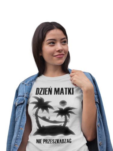 KOSZULKA DAMSKA PREZENT NA DZIEŃ MAMY NIE PRZESZKADZAĆ TORBA GRATIS 5