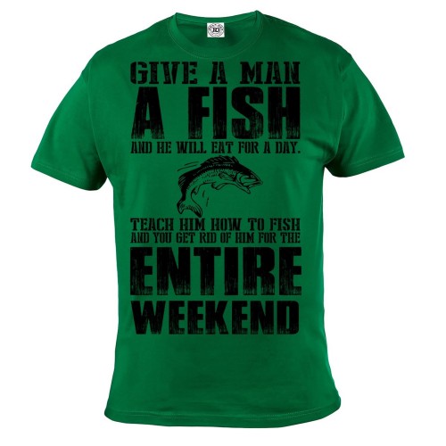 KOSZULKA GIVE A MAN A FISH AND HE WILL EAT FOR A DAY 3