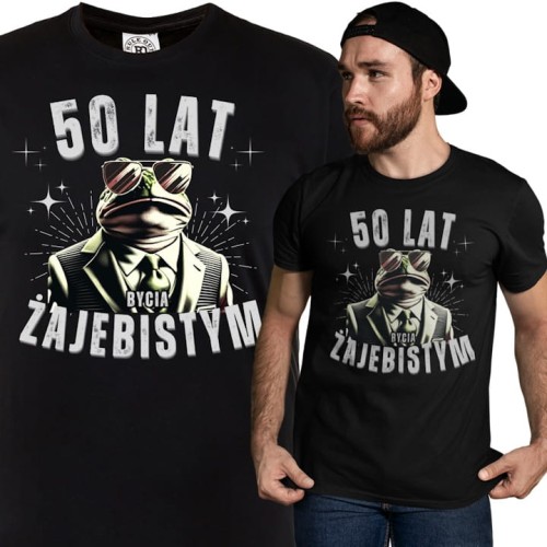 KOSZULKA PREZENT NA 50 URODZINY 50 LAT BYCIA ŻAJEBISTYM 1