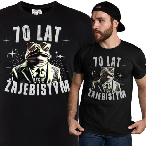 KOSZULKA PREZENT NA 70 URODZINY 70 LAT BYCIA ŻAJEBISTYM