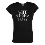 KOSZULKA DAMSKA PREZENT NA DZIEŃ MAMY WIFE, MOM, BOSS