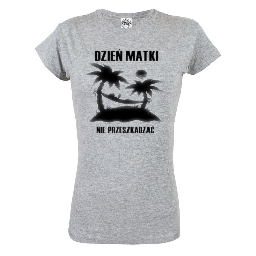 KOSZULKA DAMSKA PREZENT NA DZIEŃ MAMY DZIEŃ MATKI NIE PRZESZKADZAĆ