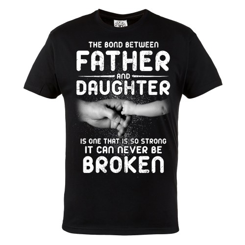 KOSZULKA MĘSKA PREZENT NA DZIEŃ OJCA THE BOND BETWEEN FATHER AND DAUGHTER IS ONE THAT IS SO STRONG 