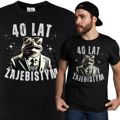  KOSZULKA NA 40 PREZENT NA 40 URODZINY 40 LAT BYCIA ŻAJEBISTYM 