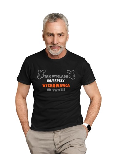 KOSZULKA MĘSKA TAK WYGLĄDA NAJLEPSZY WYCHOWAWCA NA ŚWIECIE