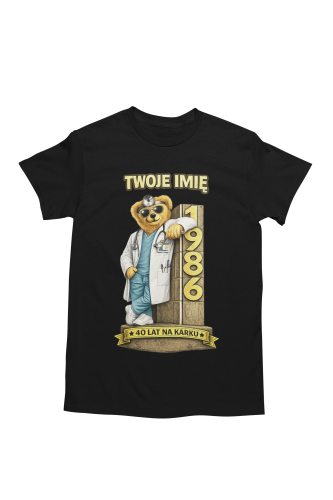 Męska Koszulka prezent na 40 Urodziny Dla Lekarza Personalizowana Twoje Imię torba gratis 5