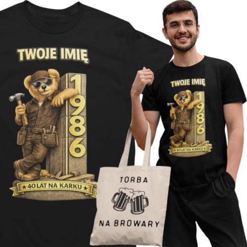 Męska Koszulka prezent na 40 Urodziny Dla Stolarza Personalizowana Twoje Imię torba gratis 1