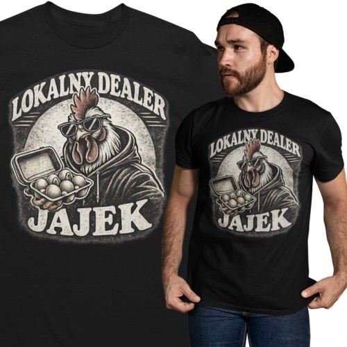 Koszulka męska „Lokalny Dealer Jajek” – śmieszna koszulka na prezent dla rolnika 1