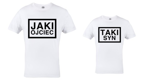KOSZULKA JAKI OJCIEC TAKI SYN 